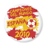 Campeones del Mundo 2010 Magnets