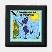 Camping Is In Tents Design Magnet