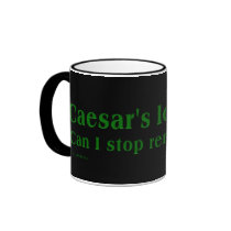 Can I stop paying taxes now; Caesar is long dead Coffee Mug