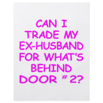 Can I Trade My Ex-Husband For Behind Door #2