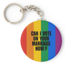 CAN I VOTE ON YOUR MARRIAGE? KEYCHAIN