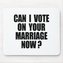 CAN I VOTE ON YOUR MARRIAGE? USE PAD