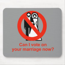 Can I vote on your marriage now Mouse Pads