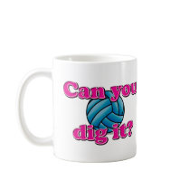 Can you dig it? Volleyball! Mug