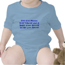 Can You Please Stop Talking Like A Baby? Your G... Bodysuit