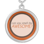 Can you smell the awesome