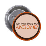 Can you smell the awesome pinback buttons