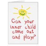 Can your inner child come out and play?