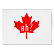 Canada Eh? Card