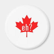 Canada Eh? Fridge Magnets