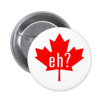 Canada Eh? buttons