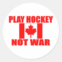 CANADA-PLAY HOCKEY NOT WAR STICKER