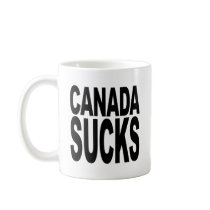 Canada Sucks Coffee Mugs