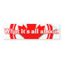Canada What It's All Aboot Bumper Stickers