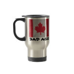 Canadian  BAD ASS coffee mug