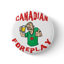 Canadian Foreplay Button