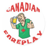 Canadian Foreplay Round Sticker