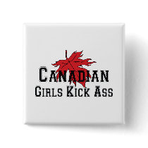 Canadian Girls Kick Ass Pins