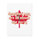 Canadian men are all aboot the pussy postcard