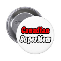 Canadian SuperMom Pins