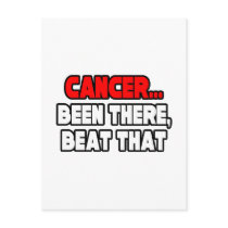 Cancer...Been There, Beat That