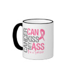 Cancer Can Kiss My Ass - Breast Cancer Survivor Coffee Mug