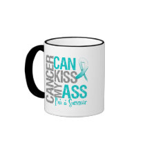 Cancer Can Kiss My Ass - Cervical Cancer Survivor Coffee Mug