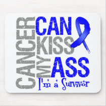 Cancer Can Kiss My Ass - Colon Cancer Survivor Mouse Pad