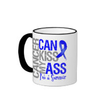 Cancer Can Kiss My Ass - Colon Cancer Survivor Mugs