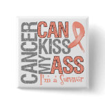 Cancer Can Kiss My Ass - Uterine Cancer Survivor Pinback Button