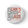 Cancer Can Kiss My Ass - Uterine Cancer Survivor Pinback Buttons
