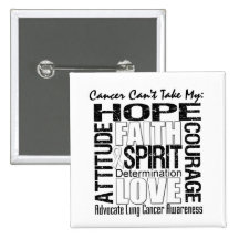 Cancer Can't Take My Hope Lung Cancer Pin