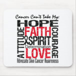 Cancer Can't Take My Hope Skin Cancer Mousepads