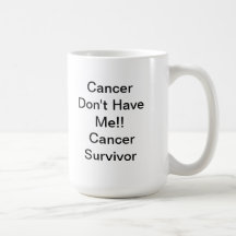 Cancer dont have me coffee mug