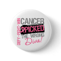 Cancer Picked The Wrong Diva - Breast Cancer Pins