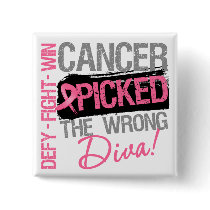 Cancer Picked The Wrong Diva - Breast Cancer Pins