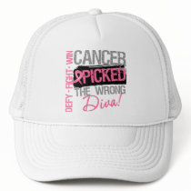 Cancer Picked The Wrong Diva - Breast Cancer Hat