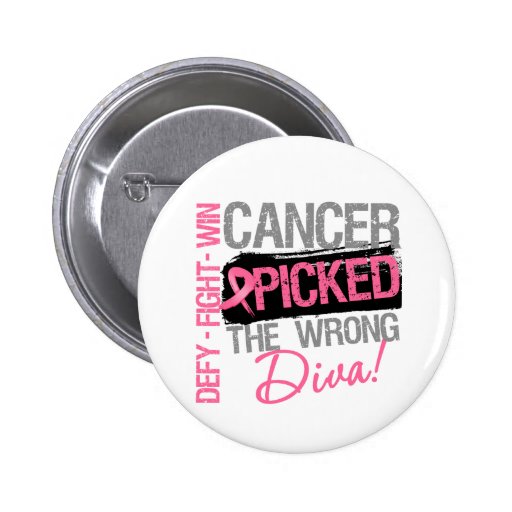 Cancer Picked The Wrong Diva - Breast Cancer Pins