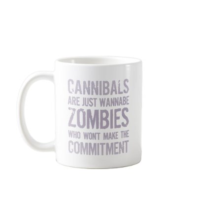 Cannibals Wannabe Zombies Mugs by JaZilla