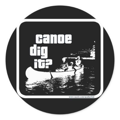 Canoe Dig It? Stickers by Anotherfort