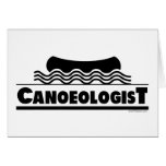 Canoeologist Greeting Card