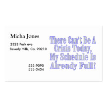 Can't Be A Crisis Schedule Full Business Card Template