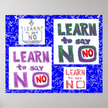 Can't Please everyone - Learn to say NO Posters