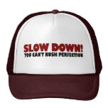Can'T Rush Perfection Hat