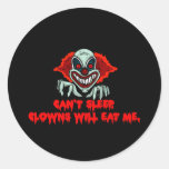 Can't Sleep Clowns Will Eat Me Round Sticker