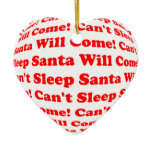 Can't Sleep Santa Will Come Ornament