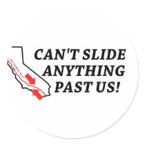 Can't Slide Anything Past Us! Stickers