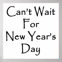 Can't Wait For New Year's Day Print
