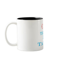 Can't You Tell I'm Taken? Coffee Mug
