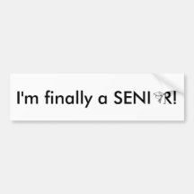 Cap1, I'm finally a SENI  R! Bumper Sticker
